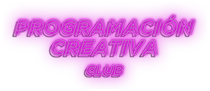 CLUB DE PROGRAMACIÓN CREATIVA